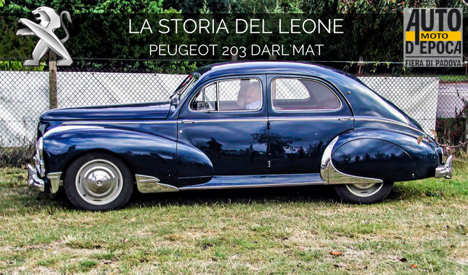 Peugeot 203 Darl’Mat, apripista di un viaggio nel tempo nella tradizione del Leone