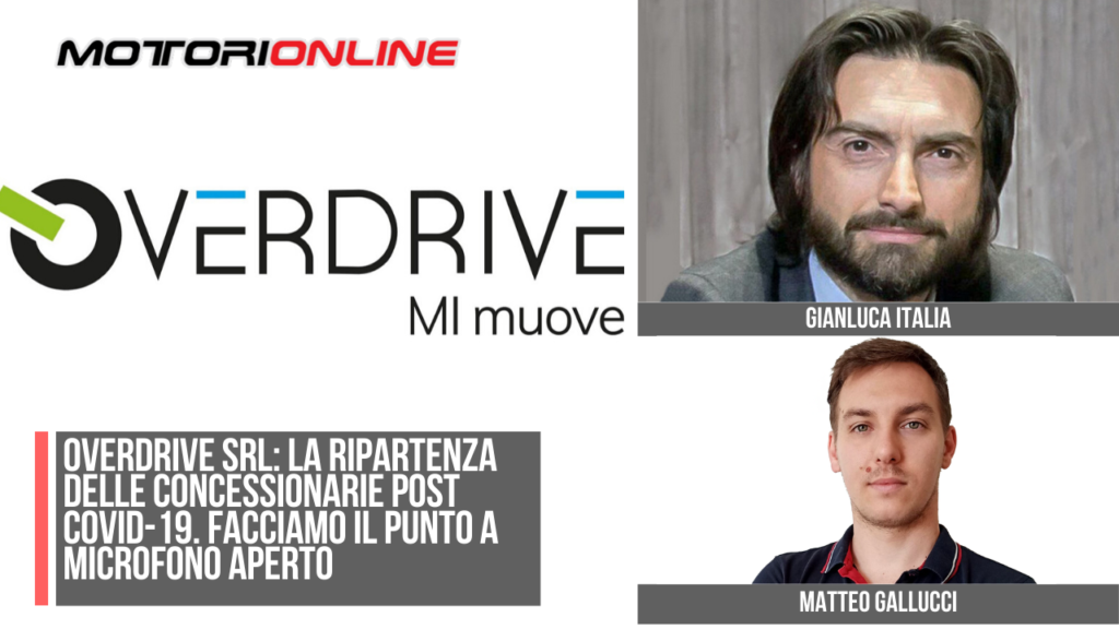 Intervista a Gianluca Italia, A.D. Overdrive SRL. La ripartenza delle concessionarie post COVID-19