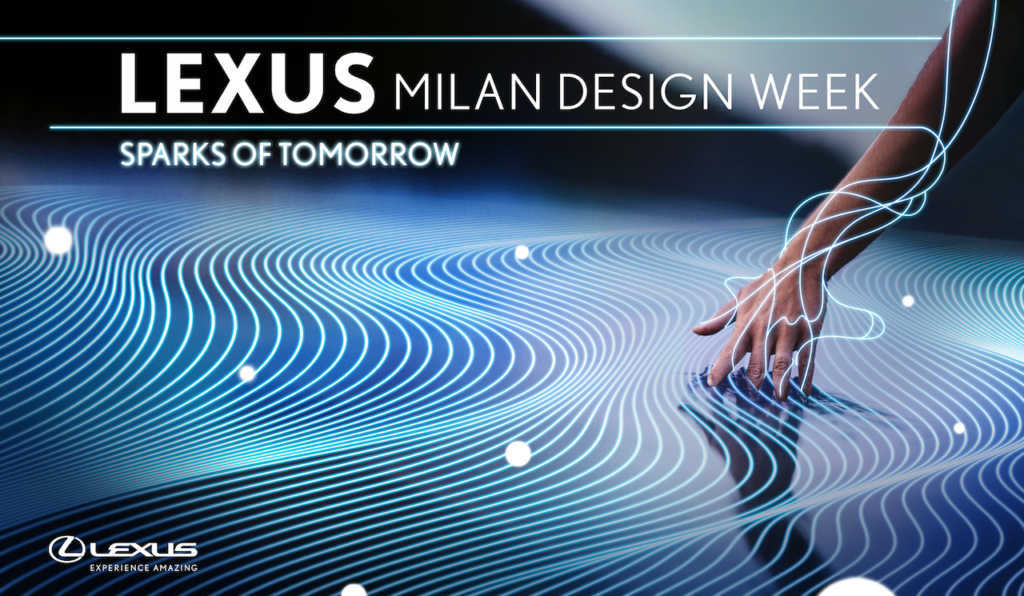 Lexus presenta Sparks of Tomorrow alla Milano Design Week 2022