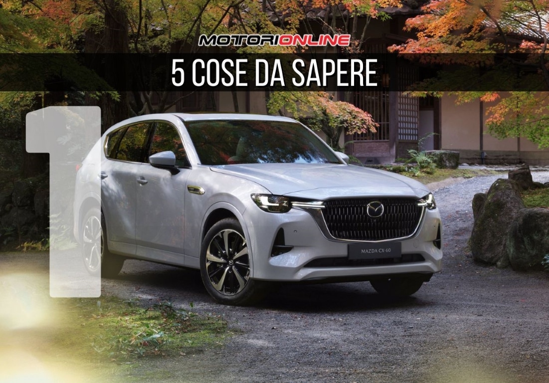 Design Kodo e cura estetica: la Mazda CX-60 è il SUV di punta del marchio giapponese [5 COSE DA SAPERE – #1]